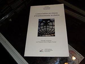 Seller image for L'association en rseau d'tablissements scolaires for sale by Dmons et Merveilles
