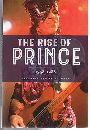 Seller image for The Rise of Prince: 1958-1988 for sale by EdmondDantes Bookseller