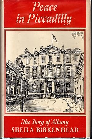 Imagen del vendedor de Peace in Piccadilly: The Story of Albany a la venta por Dorley House Books, Inc.