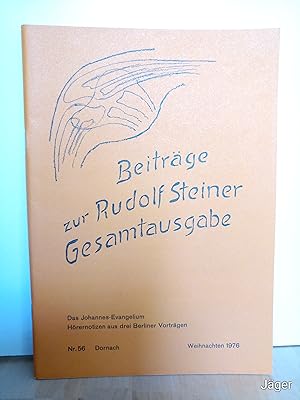 Beiträge zur Rudolf Steiner Gesamtausgabe, Heft 56, Dornach, Weihnachten 1976. Das Johannes-Evang...