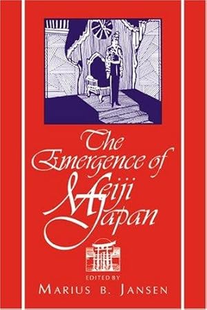 Bild des Verkufers fr The Emergence of Meiji Japan (Cambridge History of Japan) zum Verkauf von WeBuyBooks