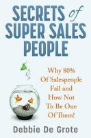 Image du vendeur pour Secrets of Super Sales People: Why 80% of Salespeople Fail and How Not to Be One of Them mis en vente par moluna