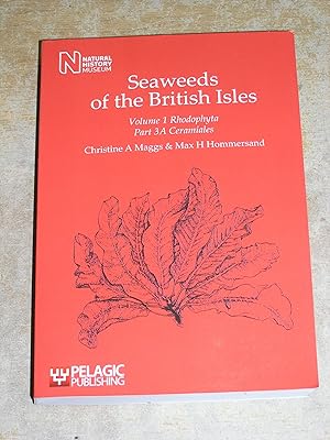 Seller image for Seaweeds of the British Isles: Volume 1 Rhodophyta Part 3A Ceramiales for sale by Neo Books