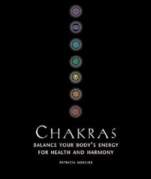 Bild des Verkufers fr Chakras: Balance Your Body's Energy for Health and Harmony zum Verkauf von WeBuyBooks