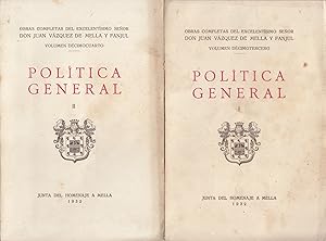 Obras Completas de Excelentisimo Sr. Don Juan Vázquez y FanJul Tomos XIII y XIV: POLÍTICA GENERAL...