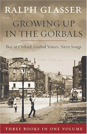 Seller image for Growing Up in the Gorbals: The Ralph Glasser Omnibus for sale by WeBuyBooks
