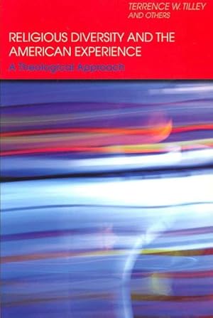 Imagen del vendedor de Religious Diversity and the American Experience : A Theological Approach a la venta por GreatBookPricesUK