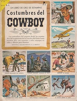 UN LIBRO DE ORO DE ESTAMPAS "COSTUMBRES DEL COW-BOY (Completo con todos los Cromos del Album)