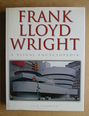 Frank Lloyd Wright: A Visual Encyclopedia.