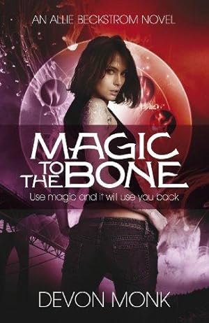 Bild des Verkufers fr Magic to the Bone (An Allie Beckstrom Novel, 1) zum Verkauf von WeBuyBooks 2