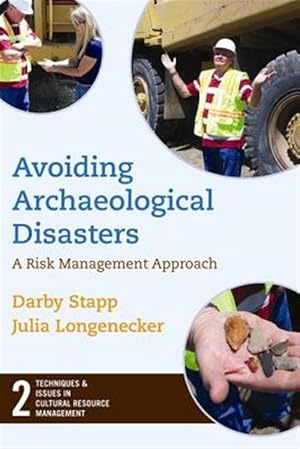 Seller image for Avoiding Archaeological Disasters : A Risk Management Approach for sale by GreatBookPricesUK