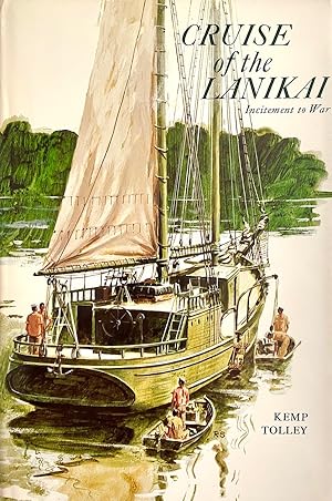 Cruise of the Lanikai: Incitement to War
