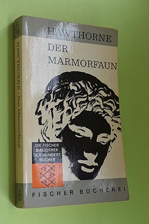 Der Marmorfaun. Hawthorne. Dt. von Emi Ehm. [Mit e. Nachw. von Franz H. Link] / Exempla classica ...