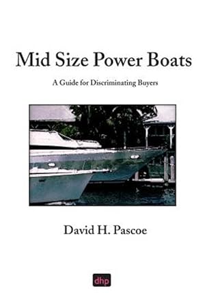 Seller image for Mid Size Power Boats: A Guide for Discriminating Buyers for sale by GreatBookPricesUK