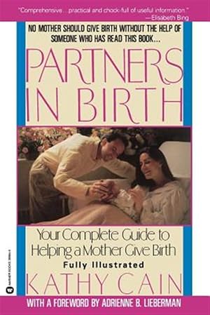 Seller image for Partners in Birth : Your Complete Guide to Helping a Mother Give Birth for sale by GreatBookPricesUK