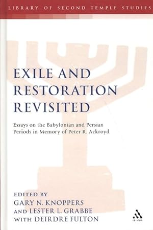 Immagine del venditore per Exile and Restoration Revisited : Essays on the Babylonian and Persian Periods in Memory of Peter R. Ackroyd venduto da GreatBookPricesUK