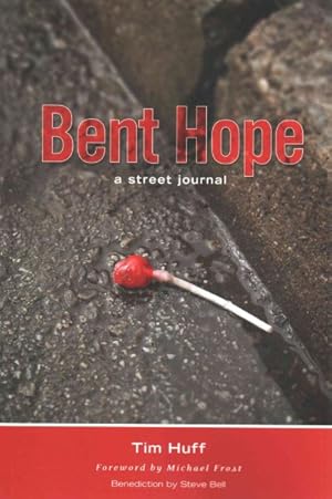 Seller image for Bent Hope : A Street Journal for sale by GreatBookPricesUK