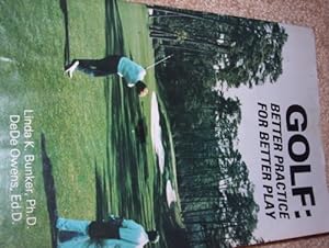 Bild des Verkufers fr Golf: Better Practice for Better Play zum Verkauf von WeBuyBooks