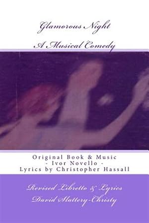 Seller image for Glamorous Night : A Musical Play - Libretto - Revised for sale by GreatBookPricesUK
