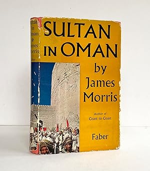 Sultan in Oman - SIGNED and Inscribed by the Author