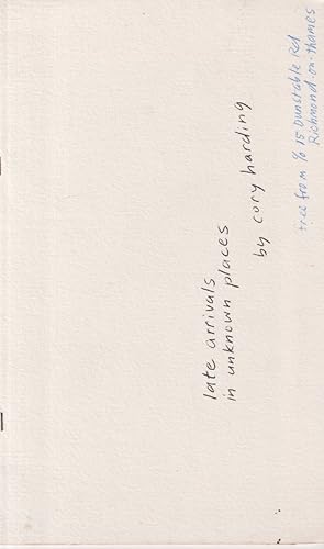 Seller image for Late Arrivals in Unknown Places for sale by timkcbooks