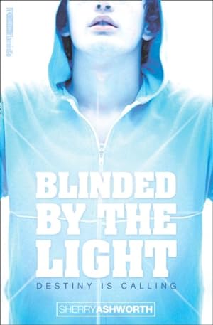 Seller image for Blinded by the Light for sale by GreatBookPricesUK