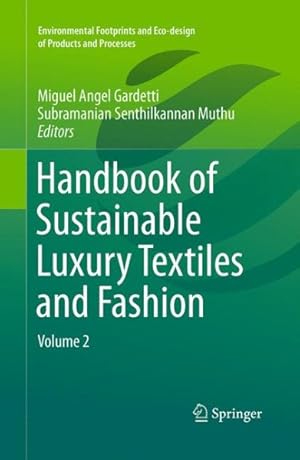 Image du vendeur pour Handbook of Sustainable Luxury Textiles and Fashion mis en vente par GreatBookPricesUK