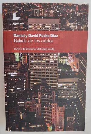 Seller image for La balada de los cados parte I. El despertar del ngel cado for sale by Librera Ofisierra