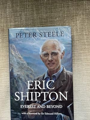 Imagen del vendedor de A Biography of Eric Shipton: Everest and Beyond a la venta por Anytime Books