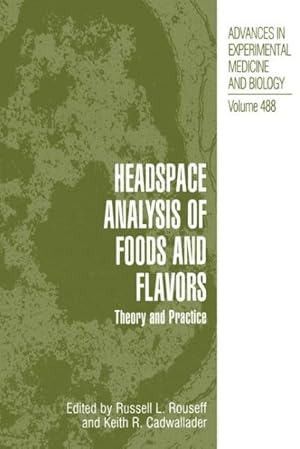 Seller image for Headspace Analysis of Foods and Flavors : Theory and Practice for sale by GreatBookPricesUK