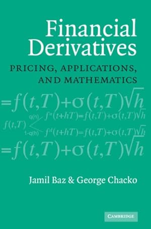 Image du vendeur pour Financial Derivatives : Pricing, Applications, and Mathematics mis en vente par GreatBookPricesUK