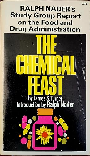 Immagine del venditore per The Chemical Feast: Ralph Nader's Study Group Report on the Food and Drug Administration venduto da Tattered Spine Books