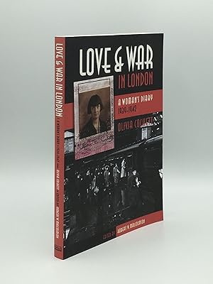 Bild des Verkufers fr LOVE AND WAR IN LONDON A Woman's Diary 1939-1942 zum Verkauf von Rothwell & Dunworth (ABA, ILAB)