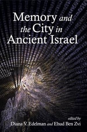 Immagine del venditore per Memory and the City in Ancient Israel venduto da GreatBookPricesUK