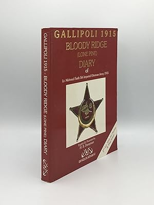 Image du vendeur pour GALLIPOLI 1915 Bloody Ridge (Lone Pine) Diary of Lt Mehmed Fasih 5th Imperial Ottoman Army mis en vente par Rothwell & Dunworth (ABA, ILAB)