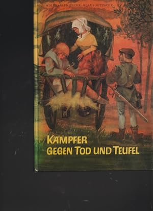 Imagen del vendedor de Kmpfer gegen Tod und Teufel. a la venta por Ant. Abrechnungs- und Forstservice ISHGW