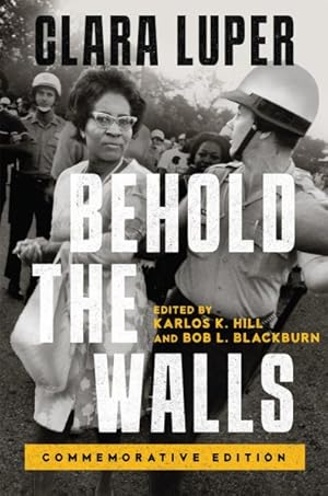 Bild des Verkufers fr Behold the Walls : Commemorative Edition zum Verkauf von GreatBookPricesUK