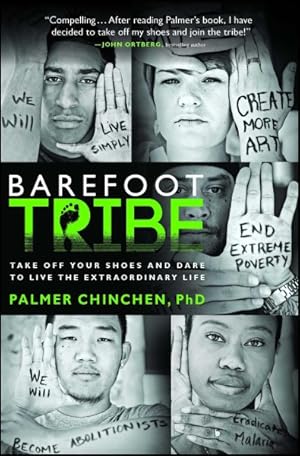 Seller image for Barefoot Tribe : Take Off Your Shoes and Dare to Live the Extraordinary Life for sale by GreatBookPricesUK