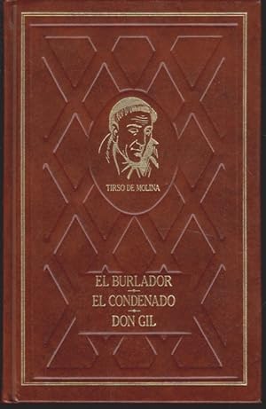 Seller image for EL BURLADOR DE SEVILLA - EL CONDENADO POR DESCONFIADO - DON GIL DE LAS CALZAS VERDES for sale by LIBRERIA TORMOS