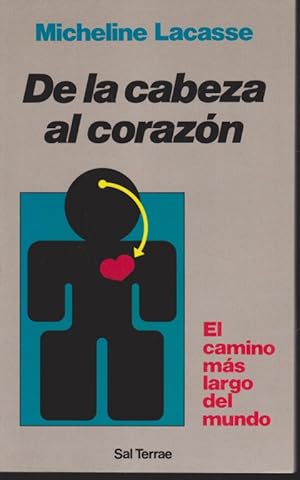 Imagen del vendedor de DE LA CABEZA AL CORAZON a la venta por LIBRERIA TORMOS