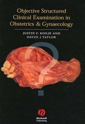 Bild des Verkufers fr Objective Structured Clinical Examination in Obstetrics and Gynaecology zum Verkauf von WeBuyBooks