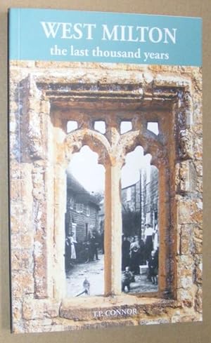 Immagine del venditore per West Milton : the last thousand years venduto da Nigel Smith Books