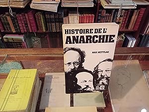 Imagen del vendedor de Histoire de l'Anarchie a la venta por Librairie FAUGUET