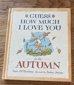 Seller image for Guess How Much I Love You in the Autumn for sale by N K Burchill Rana Books