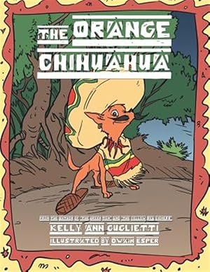 Seller image for The Orange Chihuahua for sale by GreatBookPricesUK