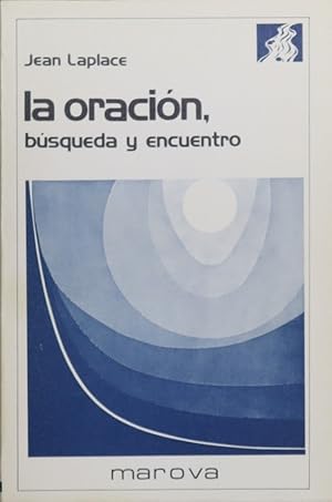 Seller image for La oracin, bsqueda y encuentro for sale by Librera Alonso Quijano