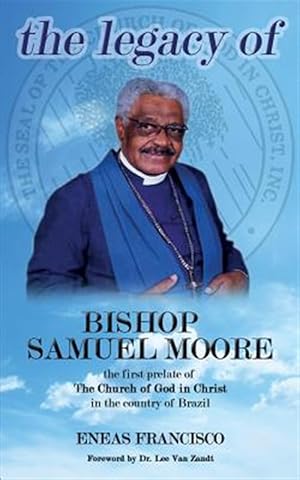 Bild des Verkufers fr Legacy of Bishop Samuel Moore zum Verkauf von GreatBookPricesUK