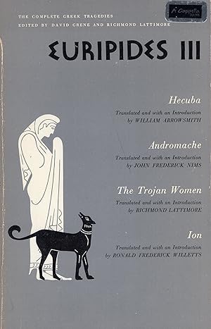 Seller image for Euripides III: Four Tragedies; Hecuba; Andromache; The Trojan Women; Ion; The Complete Greek Tragedies series (P310) for sale by A Cappella Books, Inc.