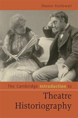 Image du vendeur pour Cambridge Introduction to Theatre Historiography mis en vente par GreatBookPricesUK