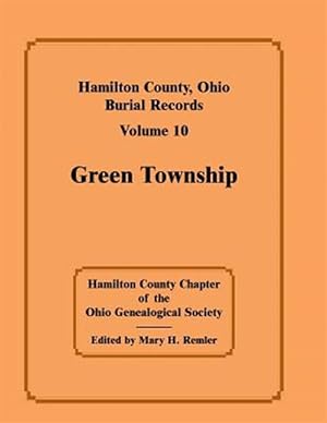 Seller image for Hamilton County, Ohio Burial Records, Green Township for sale by GreatBookPricesUK